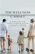 The Wellness Cabinet: A Guide for Your Family's Immune System